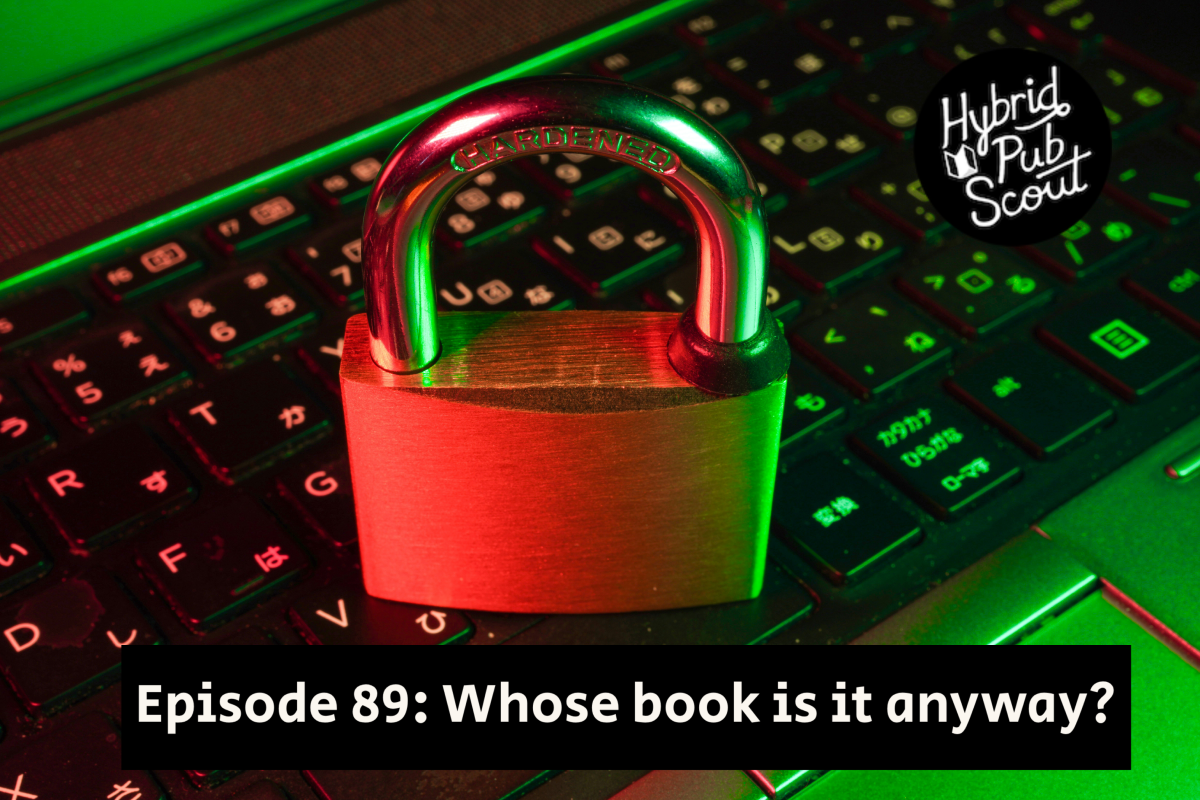 A lock lit in green and red sitting on a computer. Beneath is the title, "Episode 89: Whose book is it anyway?"